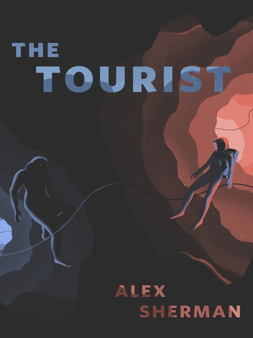 Title details for The Tourist: a Tor.com Original by Alex Sherman - Wait list